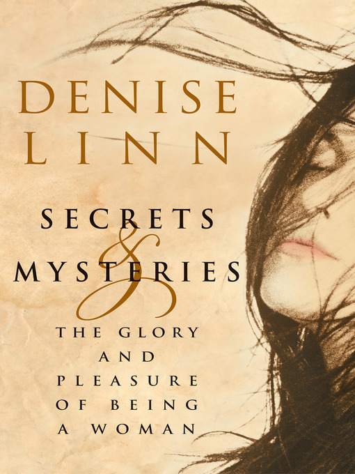 Title details for Secrets & Mysteries by Denise Linn - Available